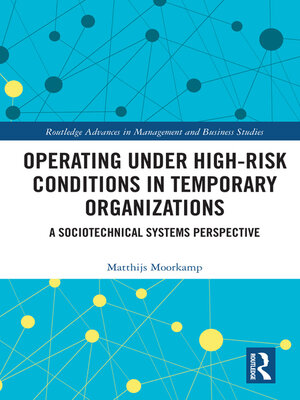 cover image of Operating Under High-Risk Conditions in Temporary Organizations